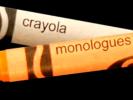 VIDEO:  Crayola Monologues